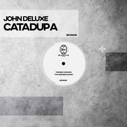 John Deluxe - Catadupa [BPOS006]